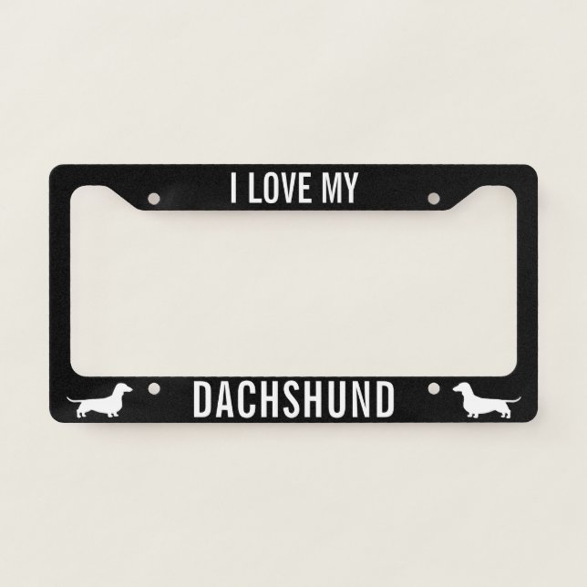 I Love My Dachshund - Wiener Dog Silhouettes License Plate Frame (Front)