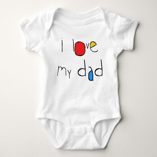 I Love My Dad Baby Bodysuit