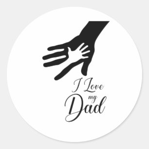 I Love My Dad Classic Round Sticker