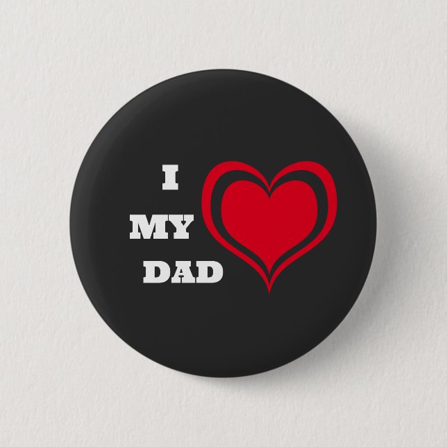 I Love My Dad Cute Heart Custom Button (Front)