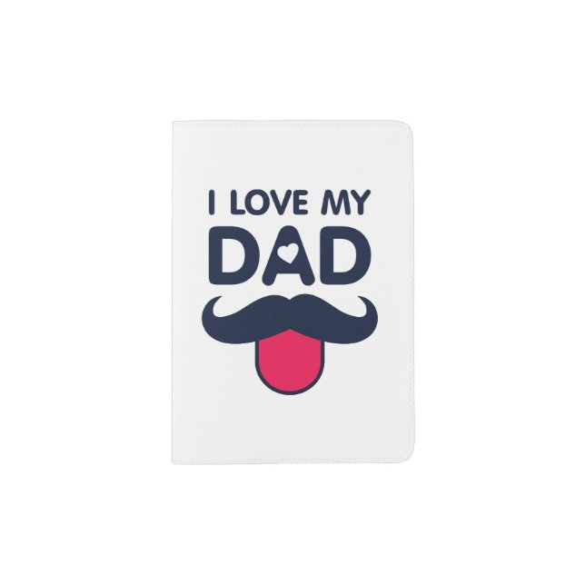 I love my dad cute mustache icon passport holder (Front)