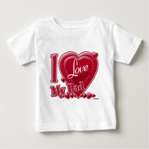 I Love My Dad red - heart Baby T-Shirt