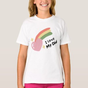 I Love My Dad T-Shirt