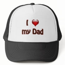 I love my Dad Trucker Hat