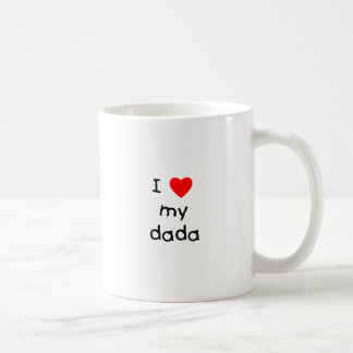 I Love My Dada Coffee Mug