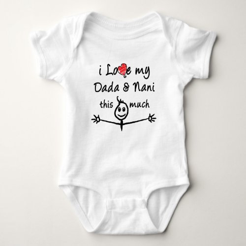 I love my Dada  Nani Grandma  Grandpa Baby Bodysuit