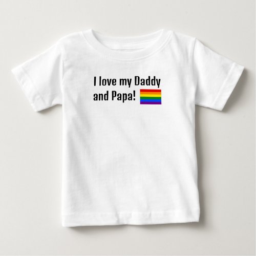 I love my Daddy and Papa Pride Flag Tee