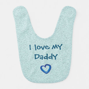 I love my Daddy Baby Bib