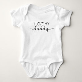 I Love My Daddy Baby Bodysuit