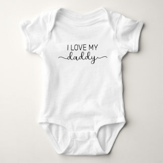 I Love My Daddy Baby Bodysuit