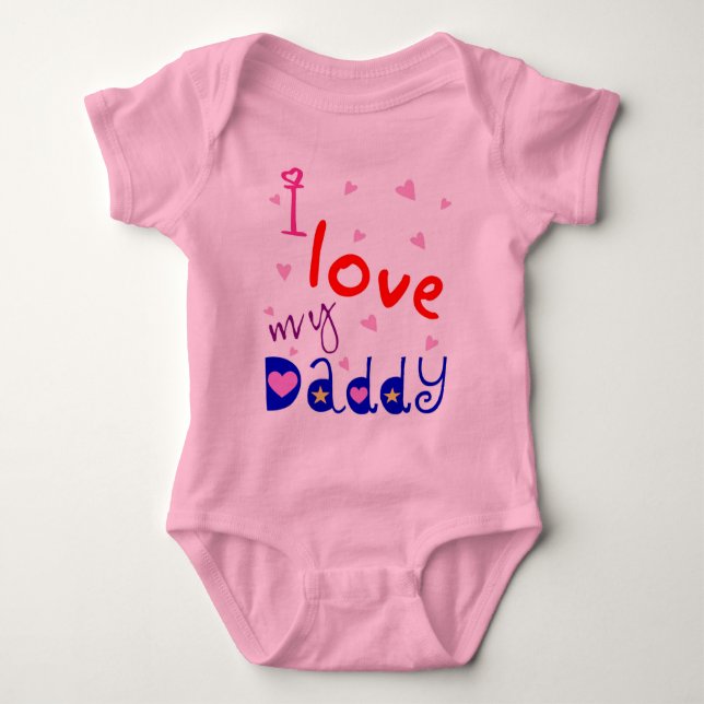 I love my Daddy Baby Bodysuit (Front)