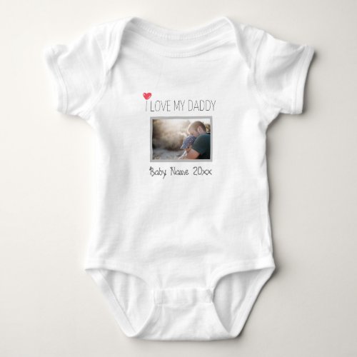 I LOVE MY DADDY BABY BODYSUIT PERSONALIZED 