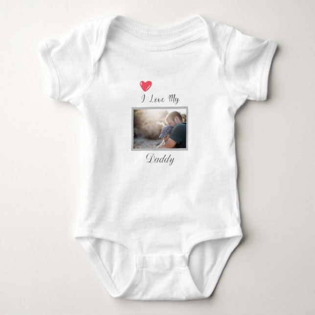 I LOVE MY DADDY BABY BODYSUIT PERSONALIZED PHOTO (Front)