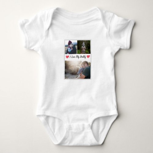 I LOVE MY DADDY BABY BODYSUIT PERSONALIZED PHOTO