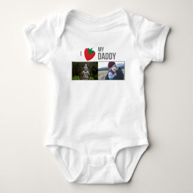 I LOVE MY DADDY BABY CLOTHES CUSTOM PHOTO BABY BODYSUIT (Front)