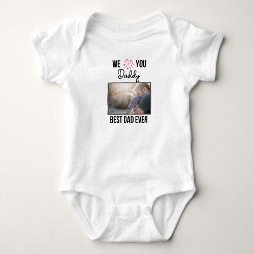 I LOVE MY DADDY BABY CLOTHES CUSTOM PHOTO BABY BODYSUIT