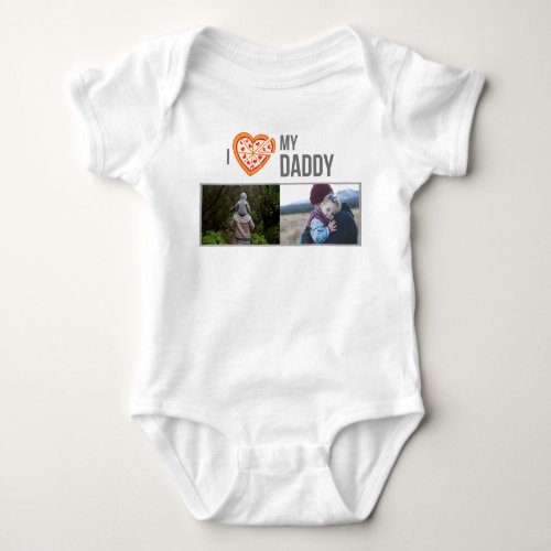 I LOVE MY DADDY BABY CLOTHES CUSTOM PHOTO BABY BODYSUIT