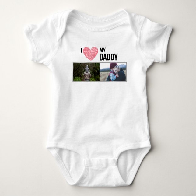 I LOVE MY DADDY BABY CLOTHES CUSTOM PHOTO BABY BODYSUIT (Front)