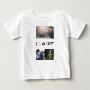 I LOVE MY DADDY BABY CLOTHES CUSTOM PHOTO BABY T-Shirt