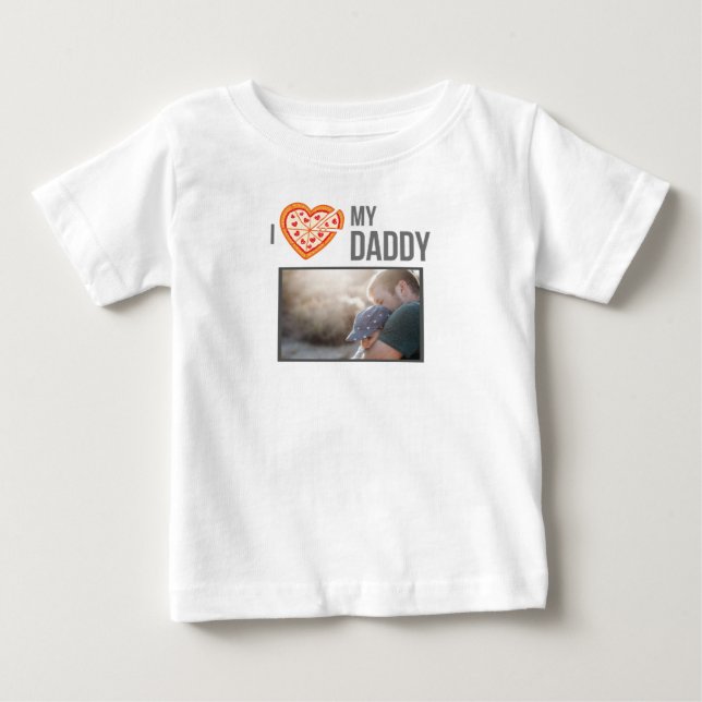 I LOVE MY DADDY BABY CLOTHES CUSTOM PHOTO BABY T-Shirt (Front)