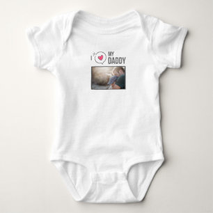 I LOVE MY DADDY BABY CLOTHES CUSTOM PHOTO BODYSUIT