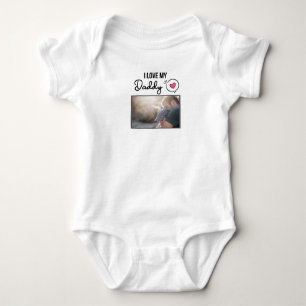 I LOVE MY DADDY BABY CLOTHES CUSTOM PHOTO BODYSUIT