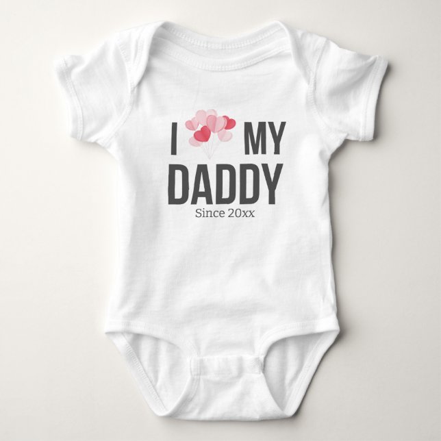 I LOVE MY DADDY BABY CLOTHES CUSTOM TEXT BABY BODYSUIT (Front)