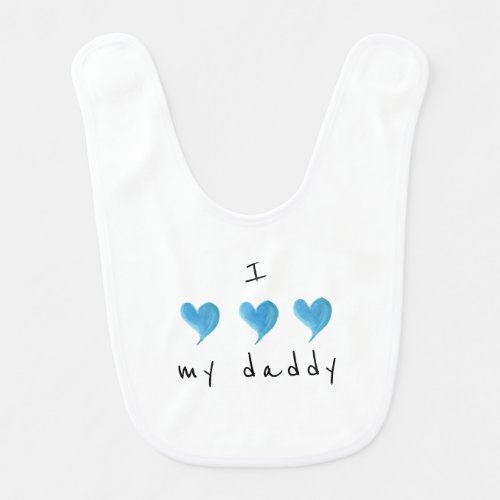 I Love My Daddy Blue Heart Baby Bib