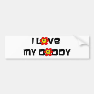 I Love My Daddy Bumper Sticker