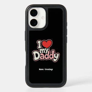 I Love My Daddy Cool Father's Day Perfect Gift iPhone 16 Case
