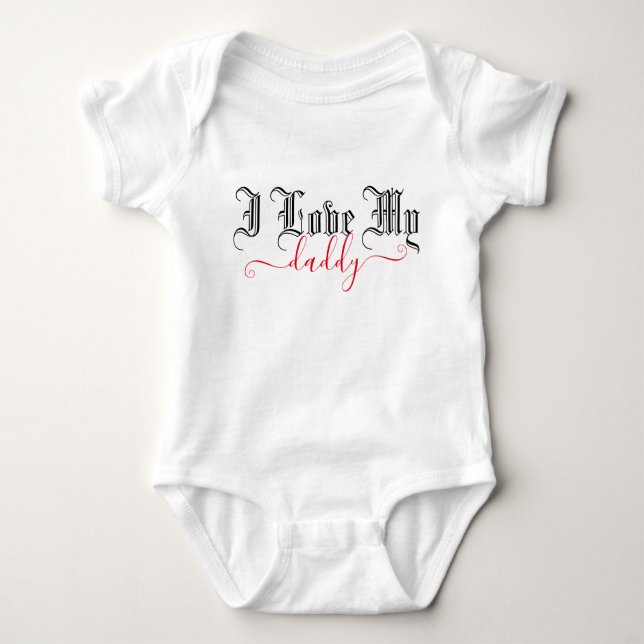I Love My Daddy | Customizable Red Script Baby Bodysuit (Front)
