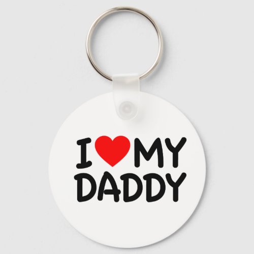 I love my Daddy Keychain