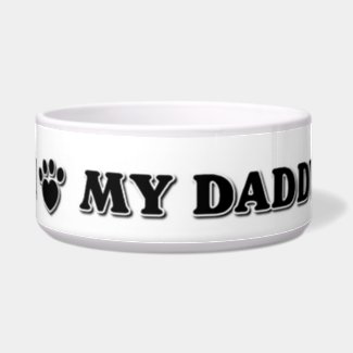 I Love My Daddy Paws petbowl