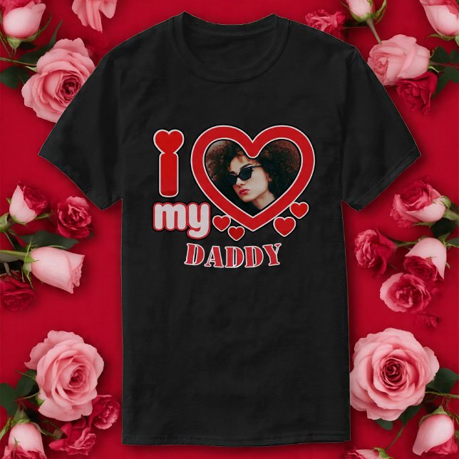 I Love My Daddy Personalized T-Shirt (Creator Uploaded)