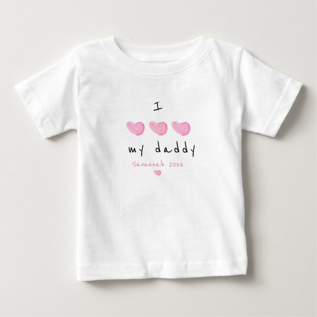 I Love My Daddy Pink Heart Custom Baby T-Shirt (Front)