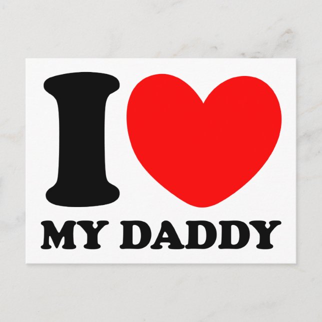 I Love My Daddy Postcard (Front)
