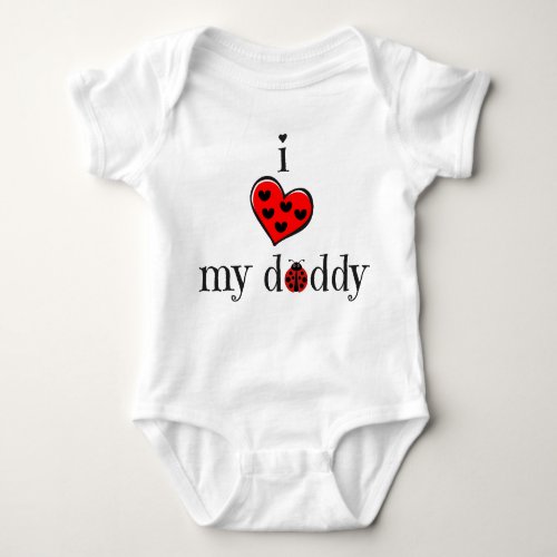 i love my daddy red heart  ladybug baby bodysuit