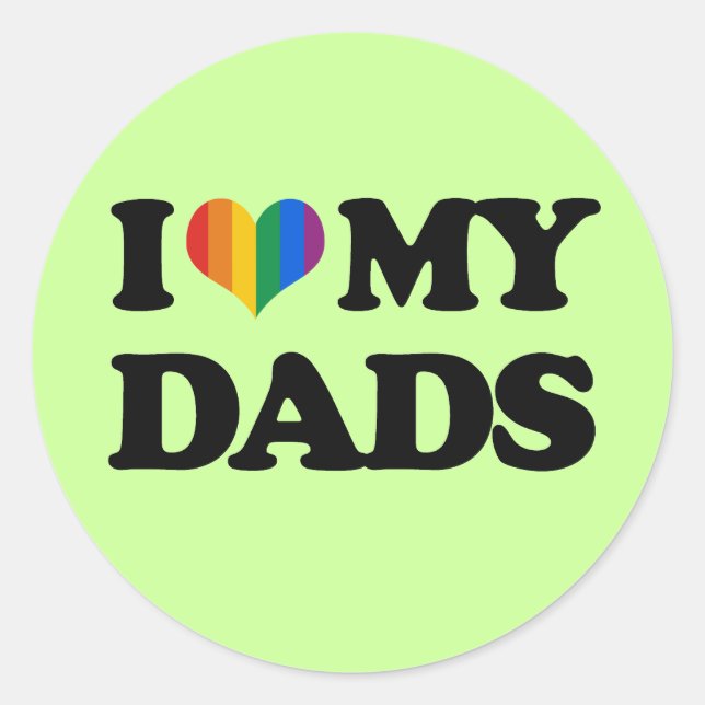 I love my dads classic round sticker (Front)