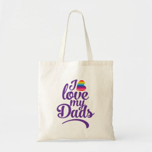 I Love My Dads - LGBTQ Father's Day Pride Tote Bag