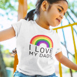 I Love My Dads Rainbow Gay Pride T-shirt at Zazzle