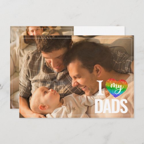 I Love My Dads  Rainbow Heart Fathers Day Card