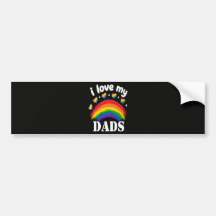 I Love My Dads Rainbow Pride Bumper Sticker