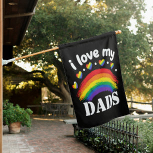 I Love My Dads Rainbow Pride House Flag