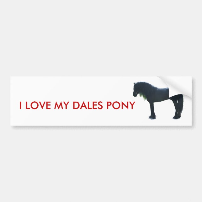I love my Dales Pony sticker (Front)