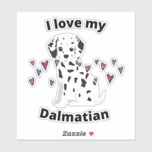 I love my Dalmatian Dog Sticker