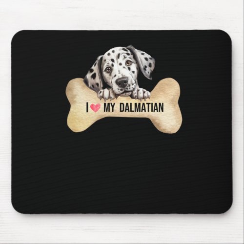 I Love My Dalmatian  Mouse Pad