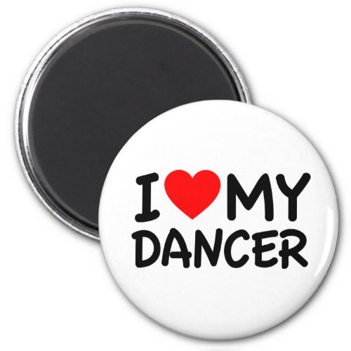 I love my dancer magnet