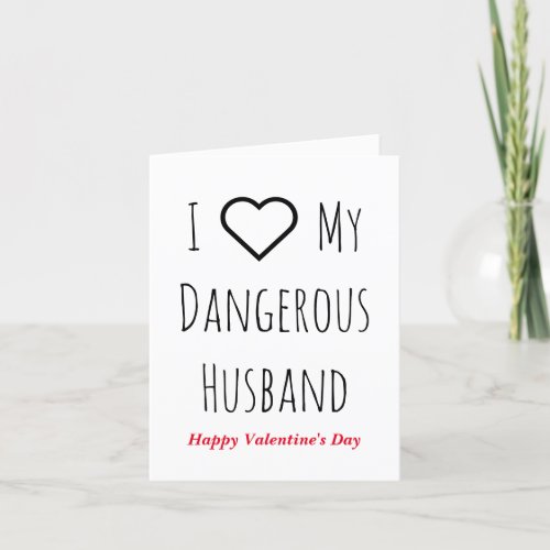 I Love My Dangerous Husband funny confessions Holiday Card