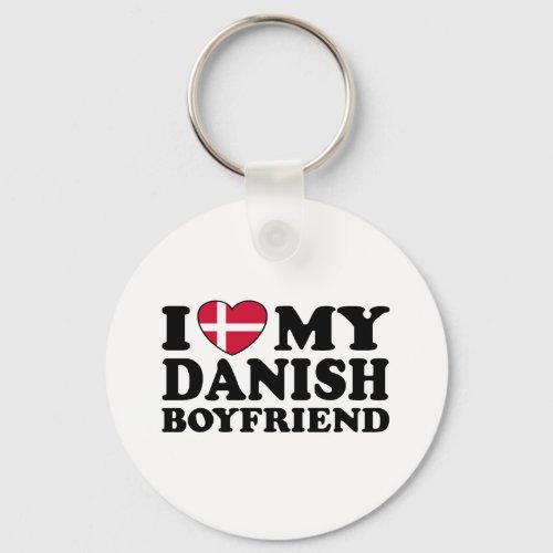 I Love My Danish Boyfriend Keychain