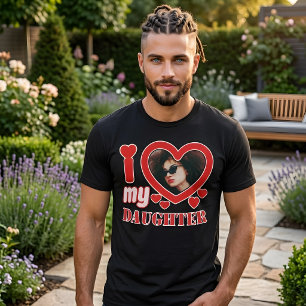 I Love My Daughter Personalized T-Shirt